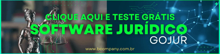Clique aqui e teste grátis software jurídico GOJUR.